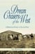Dream Chasers of the West - A Homestead Family of Glacier National Park