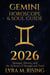 Gemini Horoscope & Soul Guide for 2026 : Messages, Mirrors, and the Alchemy of Thought and Truth - Zodiac Horoscope & Soul Guide 2026, #3