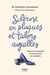 Sclérose en plaques et talons aiguille. Dépasser la maladie et renouer avec son équilibre