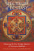 Spectrum of Ecstasy - The Five Wisdom Emotions According to Vajrayana Buddhism
