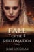Fall of the Shieldmaiden - The Shieldmaiden's Tale, #3