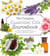 The Complete Essential Oils Sourcebook - A Practical Approach to the Use of Essential Oils for Health and Well-Being