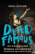 Dead Famous - An Unexpected History of Celebrity from Bronze Age to Silver Screen