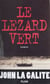 Le Lézard vert
