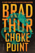 Choke Point - A Thriller