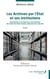 Les Archives par l’État et ses institutions - Contribution à une théorie de reconstitution  des fonds d’archives mutilés, dispersés et/ou détruits