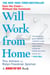 Will Work from Home - Earn the Cash--Without the Commute