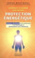 Comment acquérir une bonne protection énergétique - 5ème édition