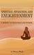 Spiritual Awakening and Enlightenment: Journey to Inner Peace and Wisdom