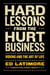 Hard Lessons from the Hurt Business - Boxing and the Art of Life