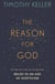 The Reason for God - Belief in an age of scepticism