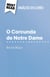 O Corcunda de Notre Dame de Victor Hugo (Análise do livro) - Análise completa e resumo pormenorizado do trabalho