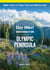 Day Hike Washington: Olympic Peninsula, 5th Edition - More than 70 Trails You Can Hike in a Day