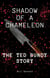 Shadow of a Chameleon: The Ted Bundy Story