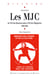 Les MJC - De l'été des blousons noirs à l'été des Minguettes, 1959-1981