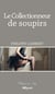Le collectionneur de soupirs - Roman dramatique
