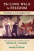 The Long Walk to Freedom - Runaway Slave Narratives