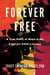 Forever Free - A True Story of Hope in the Fight for Child Literacy