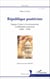 République positiviste - Auguste Comte et la reconstruction du libéralisme américain (1865-1920)