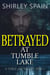 Betrayed at Tumble Lake - Tumble Lake Thrillers, #3