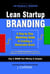 Lean Startup Branding: A Step-by-Step Marketing Guide to Creating a Memorable Brand - 2