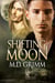 Shifting Moon (The Shifter Chronicles 10) - The Shifter Chronicles, #10