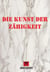 Die Kunst der Zähigkeit