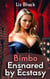 Bimbo Ensnared by Ecstasy