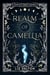 Realm of Camellia Complete Series Omnibus - Realm of Camellia Series