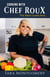 Cooking With Chef Roux