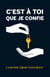 C'est à toi que je confie