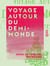 Voyage autour du demi-monde - En quarante nuits