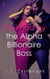 Claimed by the Alpha Billionaire Boss 2 - Claimed by the Alpha Billionaire Boss, #2