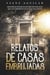 Relatos de Casas Embrujadas: Historias Basadas en Hechos Reales que Ocurrieron en Casas Malditas