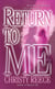 Return to Me - A Novel