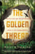 The Golden Thread - The Cold War and the Mysterious Death of Dag Hammarskjöld