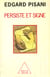 Persiste et signe