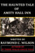 The Haunted Tale of Amity Hall Inn
