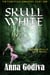 Skull White: A Retold Fairy Tale - Legends of the Fairytale Kingdom, #1