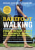 Barefoot Walking - Free Your Feet to Minimize Impact, Maximize Efficiency, and Discover the Pleasure of Getting in Touch with the Earth