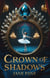 Crown of Shadows - The Diadem Chronicles, #1
