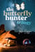 The Butterfly Hunter Trilogy [Boxed Set] - The Butterfly Hunter Trilogy, #5