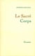 Le sacré corps