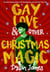 Gay Love and Other Christmas Magic - Jordan and Benjamin Forever, #2