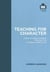 Teaching for Character: Super-charged learning through 'The Invisible Curriculum'