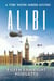 Alibi - Toby Whitby WWII Murder Mystery Series, #0