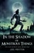In the Shadow of Monstrous Things - The Old World Saga, #1