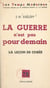 La guerre n'est pas pour demain - La leçon de Corée