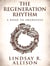The Regeneration Rhythm: A Road to Awareness