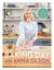 Baking Day with Anna Olson - Recipes to Bake Together: 120 Sweet and Savory Recipes to Bake with Family and Friends